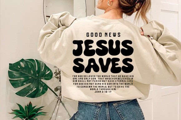 Good News Jesus Saves SVG PNG for T-Shirt Designs