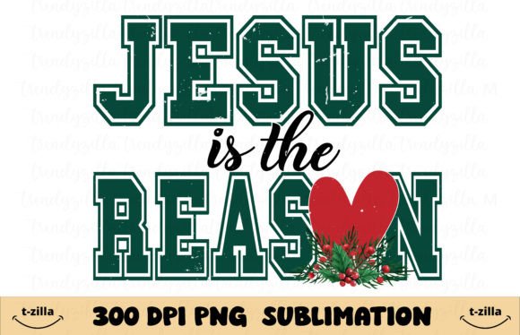 Jesus is the Reason PNG for T-Shirt Designs
