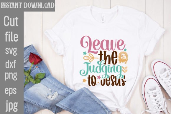 Leave the Judging to Jesus SVG Cut File
