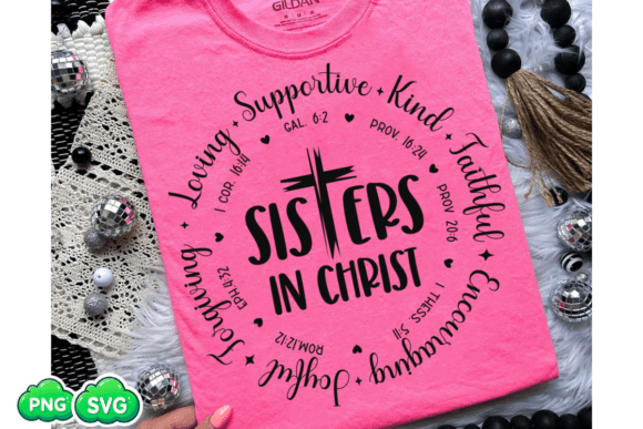 Sisters in Christ, Christian Sister Svg for T-Shirt Designs